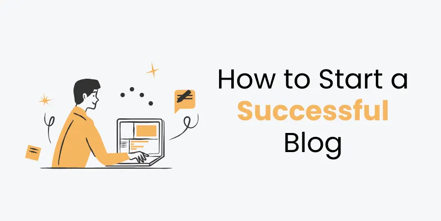 How to Start a Blog That Grows Traffic and Revenue (Step-by-Step)